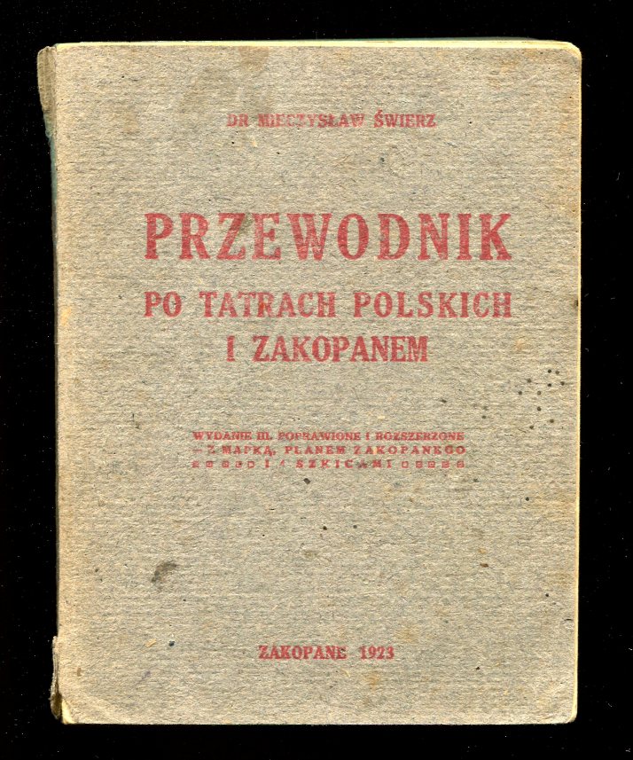 Przewodnik po Tatrach Polskich i Zakopanem.