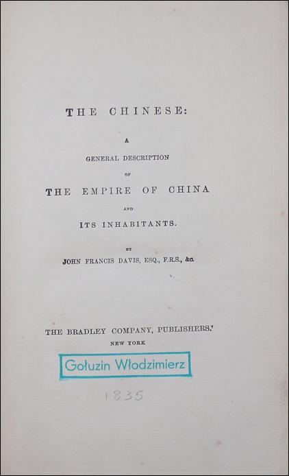 The Chinese: A General Description of the Empire of China and Its Inhabitants.