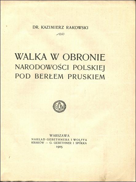 Walka w obronie narodowoci polskiej pod berem pruskiem.