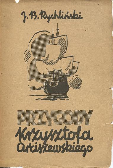 Przygody Krzysztofa Arciszewskiego.