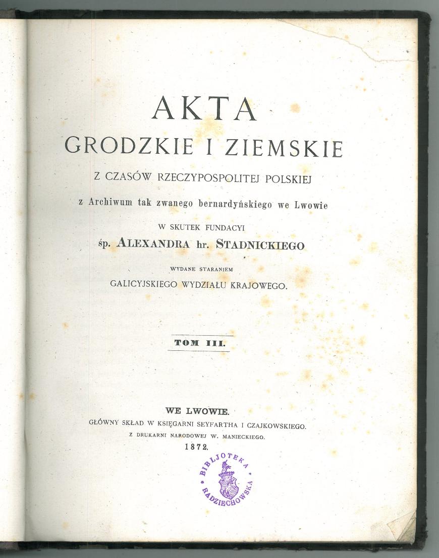AKTA Grodzkie i Ziemskie z czasw Rzeczypospolitej Polskiej